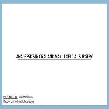 Analgesics in oral and maxillofacial surgery