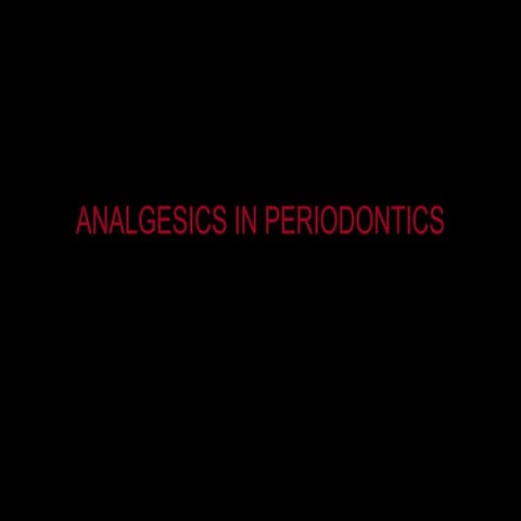 Analgesics in Periodontics