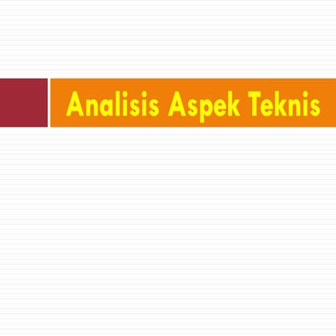 Analisa Aspek Teknis