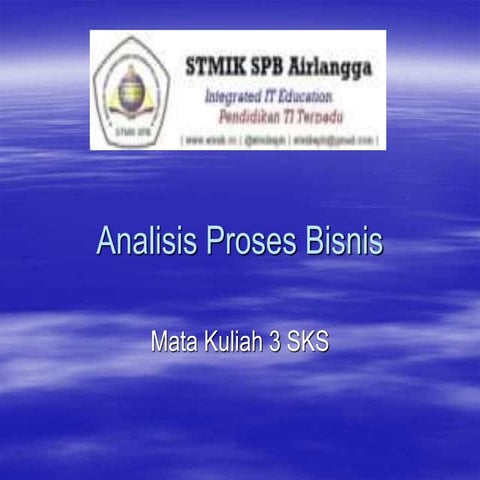 Analisa bisnis proses_(pertemuan_1_¬_2)