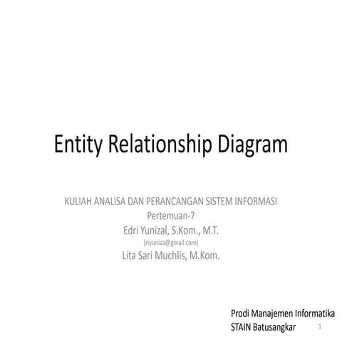 Analisa dan perancangan sistem informasi 07   entity relationship diagram