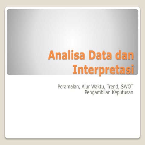 Analisa data dan interpretasi