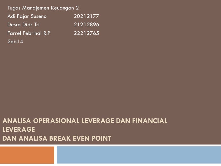 Analisa Operasional Leverage Dan Financial Leverage Break Even Point