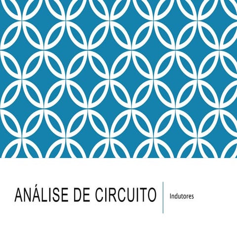 Analise de circuito   indutores