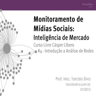 Introdução a Análise de Redes para ...