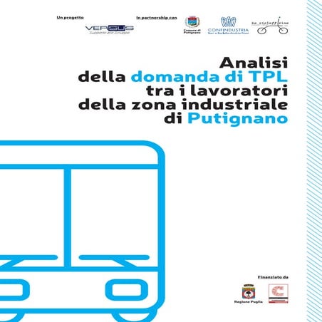 Analisi della domanda di TPL tra i lavoratori della Zona industriale di Putig...