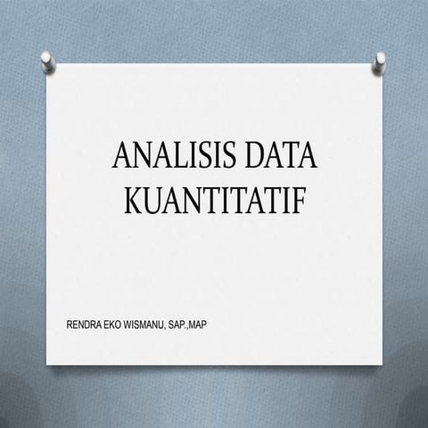 Analisis data kuantitatif (rendra) 