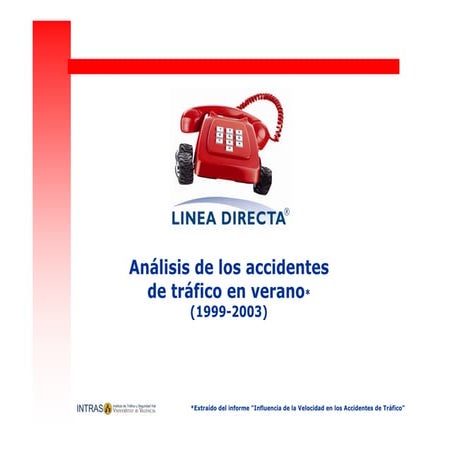 Análisis de los accidentes de tráfico en verano 1999-2003
