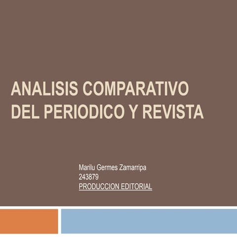 Analisis comparativo del periodico y revista
