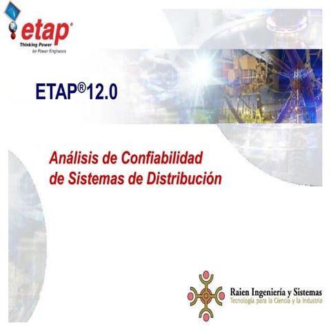 ETAP - Analisis de confiabilidad de sistemas de distribucion etap 12