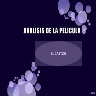 Analisis de la pelicula el castor