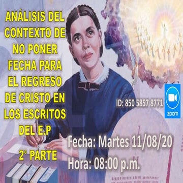 Análisis del contexto de no poner fecha para el regreso de cristo en los escr...