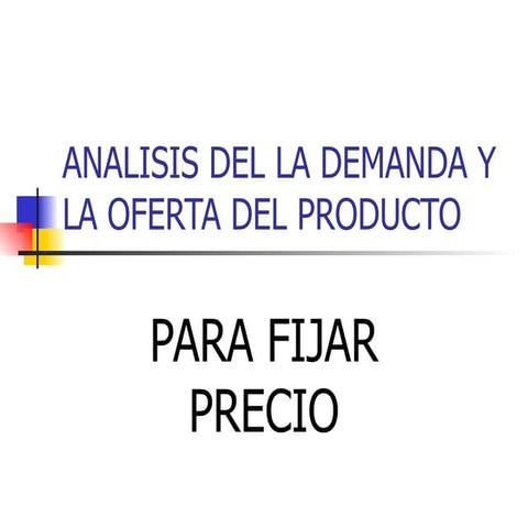 Analisis del la demanda y la oferta del
