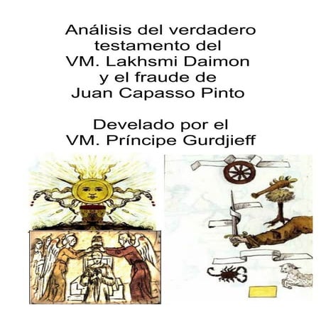Analisis del verdadero testamento del vm lakhsmi daimon y el fraude de juan c...