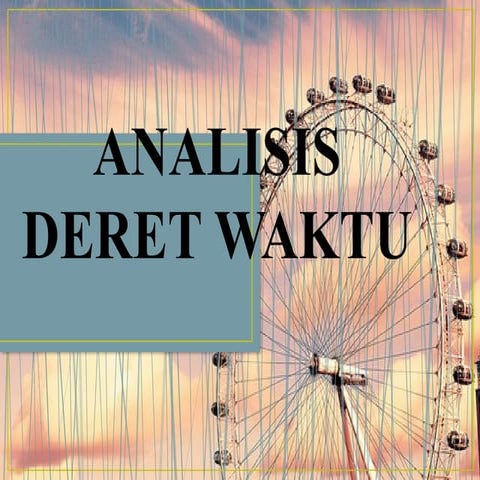 Analisis_Deret_Waktu.pptxcccccccccccccccccccccccccccccccccccc