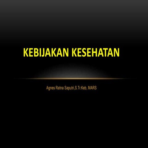 Analisis Kebijakan Kesehatan 2 Ppt