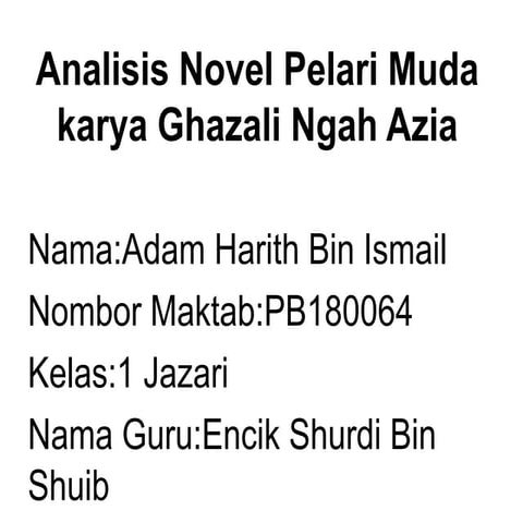 Analisis Novel Pelari Muda karya Ghazali Ngah Azia