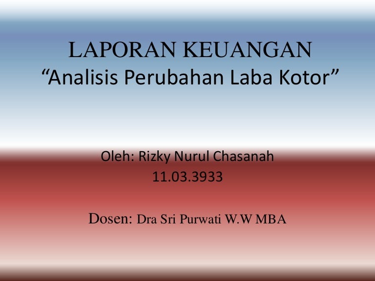 Analisis Perubahan Laba Kotor
