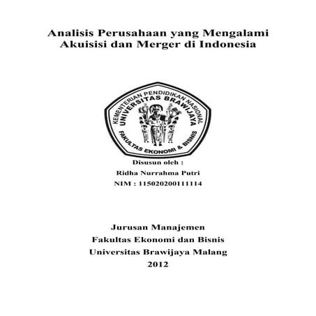 Analisis perusahaan yang mengalami merger dan akuisisi di indonesia (studi ka...