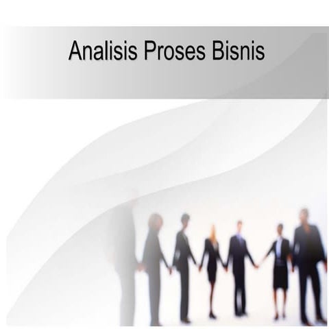 Analisis Proses Bisnis xxxxxxxxxxxxx.ppt