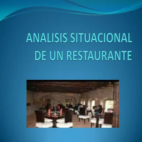 Analisis situacional de un restaurante