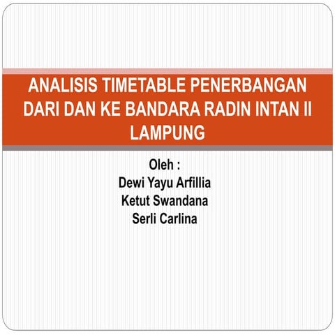 Analisis timetable penerbangan dari dan ke bandara radin