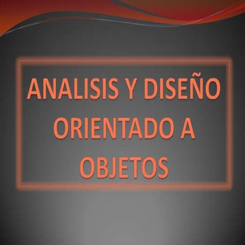 Analisis Y DiseñO Orientado A Objetos