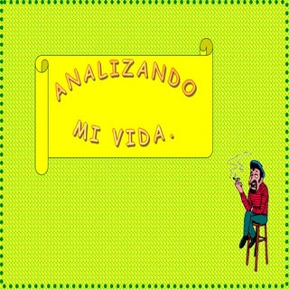 Analizando Mi Vida