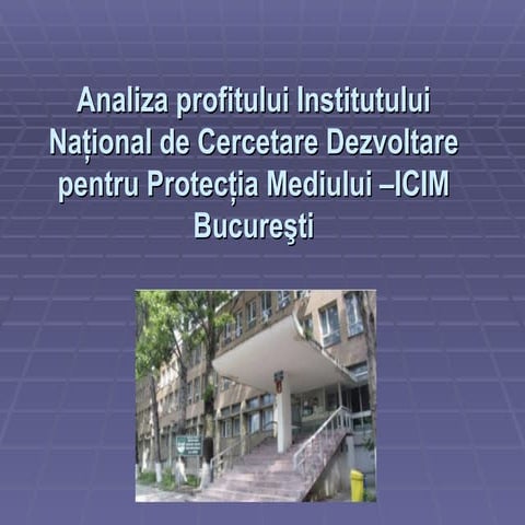 Analiza Profitului Institutului NaţIonal De Cercetare Dezvoltare Pentru Intre...