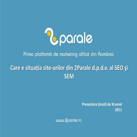 Analiza SEO ptr site-uri din 2parale