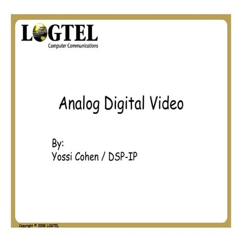 Analog Digital Video 