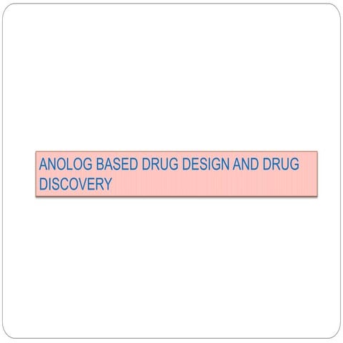 analogue based drug design and discovery.pptx