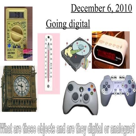Analogue versus digital