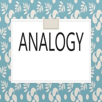 GRADE 7 ANALOGY PPT - PowerPoint Presntation.pptx