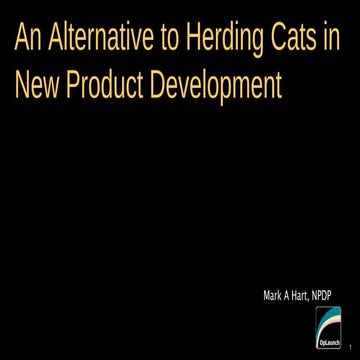 An Alternative to Herding Cats in New Product Development