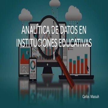ANALÍTICA DE DATOS EN INSTITUCIONES EDUCATIVAS 1
