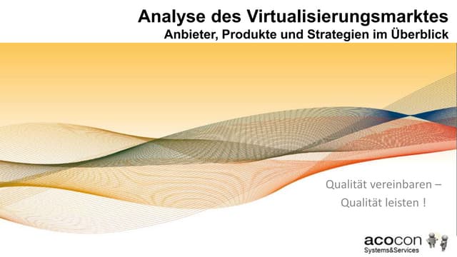 Analyse des Virtualisierungsmarktes...