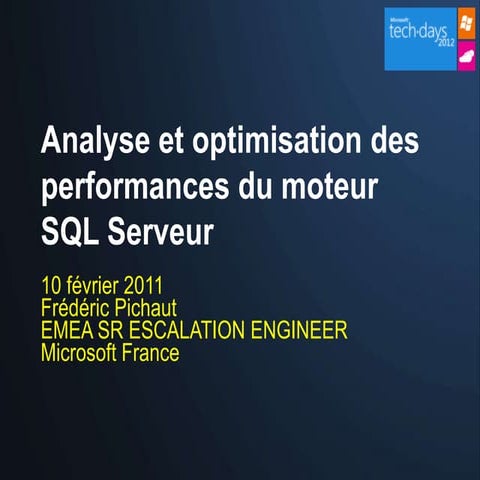 Analyse et optimisation des performances du moteur SQL Serveur