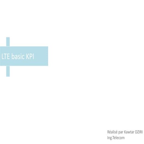 LTE Basic KPIs | PPTX