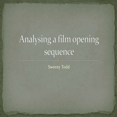 Analysing a film opening sequence.pptx elle and chels 3