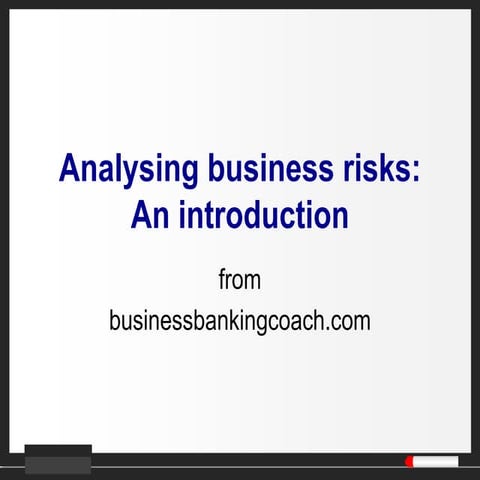 Analysing business risks; introduction