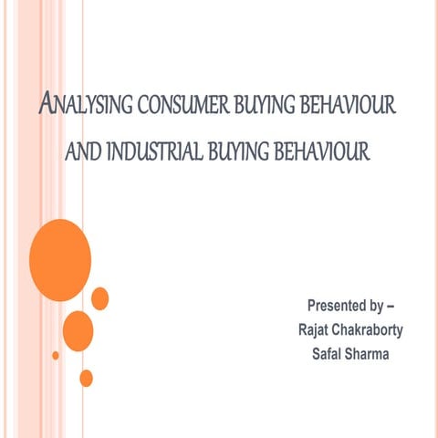 Analysing consumer buying behaviour and industrial buying behaviour
