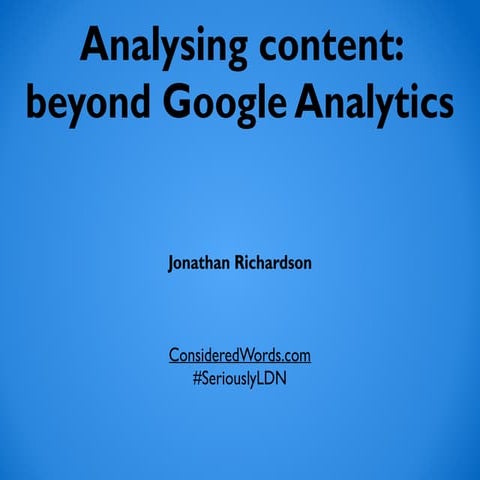 Analysing content beyond google analytics