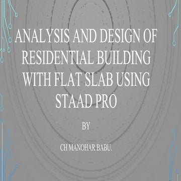 Analysis and Design of G+3 building with flat slab using STAAD PRO V8i M F-1....