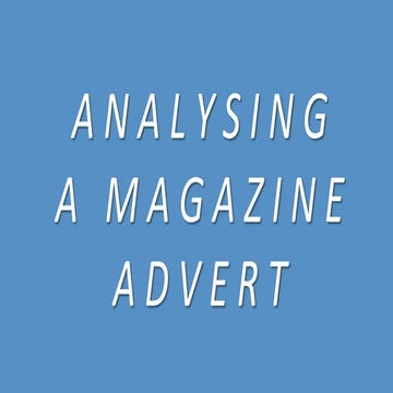 Analysis of a Magazine Advert