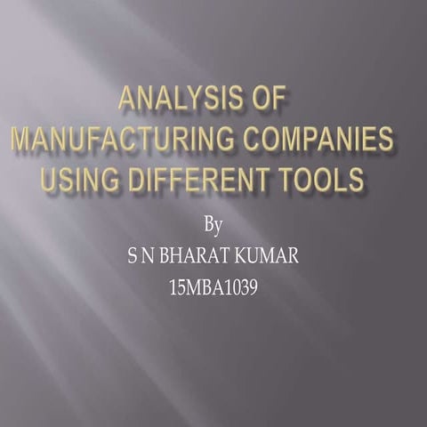 Analysis of different manufacturing units ppt