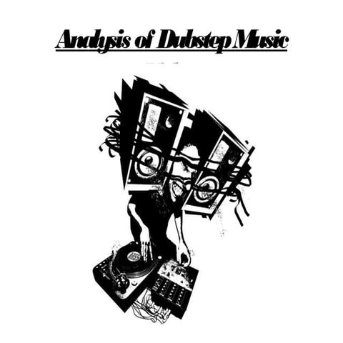 Analysis of dubstep music videos