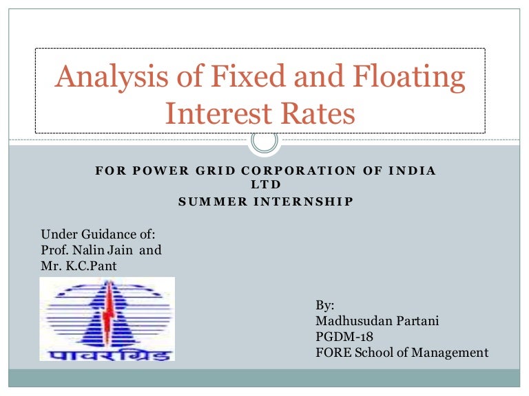 Analysis of fixed and Floating Rates