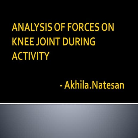 Forces on knee joint during activity