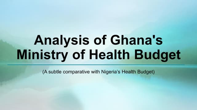 Analysis of ghana's ministry of health budget